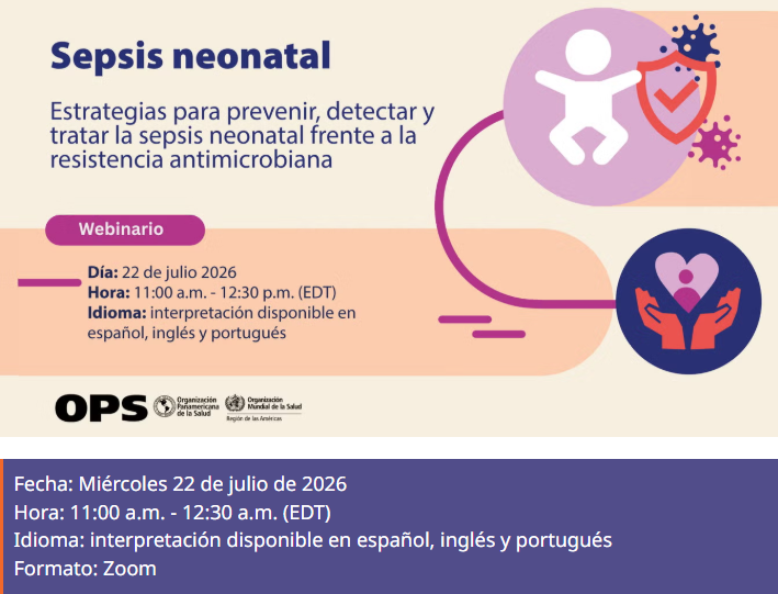 OPS - Seminario web: Estrategias para prevenir, detectar y tratar la sepsis neonatal frente a la resistencia antimicrobiana